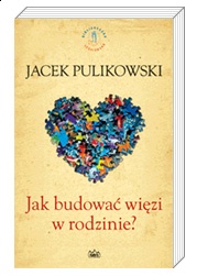 Jak budować więzi w rodzinie?